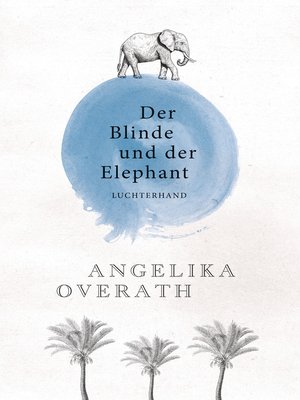 cover image of Der Blinde und der Elephant